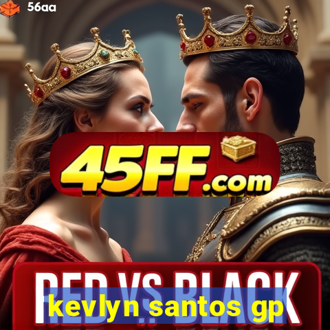 kevlyn santos gp